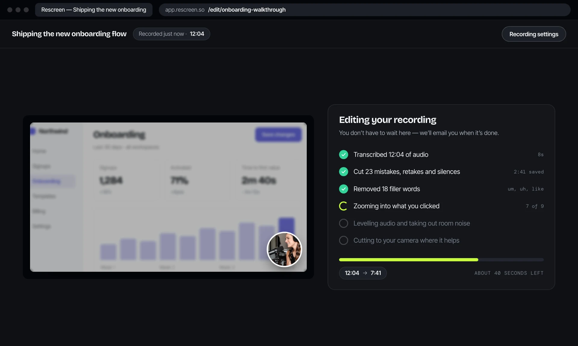 Rescreen editing a recording on its own: transcribing the audio, cutting 23 mistakes and silences, removing 18 filler words, adding zooms, and levelling the audio — 12:04 of raw footage becoming 7:41.
